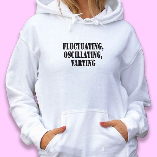 Cute Hoodie Fluctuating Oscillating Varying 1