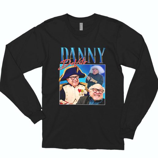 Danny Devito Movie Funny Long Sleeve T Shirt 1