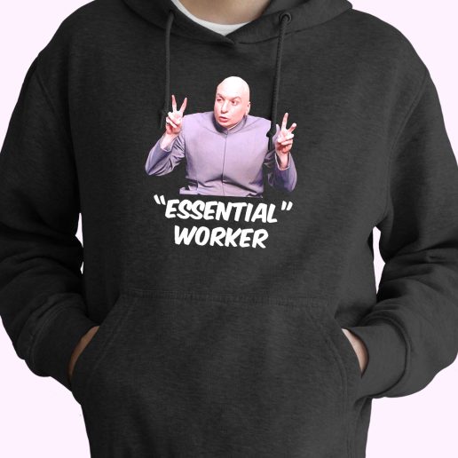 Dr Evil Sarcasm Air Quote Essential Worker Funny Hoodie Streetwear 1