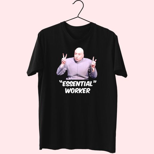 Dr Evil Sarcasm Air Quote Essential Worker Funny T Shirt 1