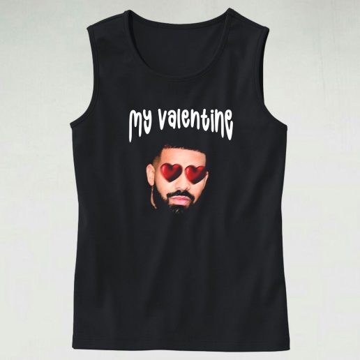 Drake My Boyfriend In Valentine Funny Tank Top 1