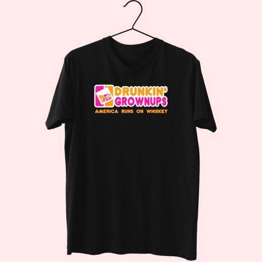 Drunkin Grownups Whiskey Funny T Shirt 1