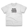 Frayed Frazzled Fatigued Recession Quote T Shirt 1