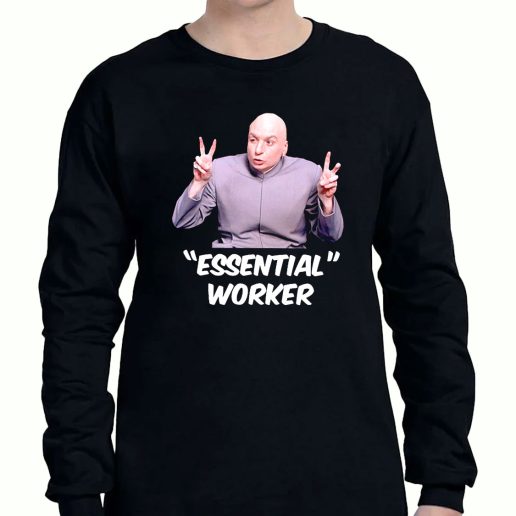 Graphic Long Sleeve T Shirt Dr Evil Sarcasm Air Quote Essential Worker 1