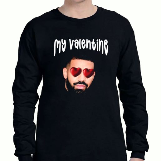 Graphic Long Sleeve T Shirt Drake My Boyfriend In Valentine 1