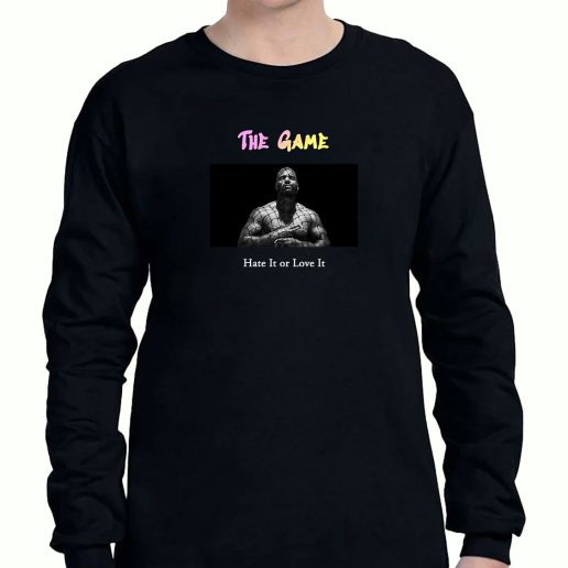 Graphic Long Sleeve T Shirt The Game Hate It Or Love It 1