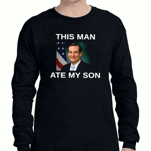 Graphic Long Sleeve T Shirt This Man Ate My Son 1