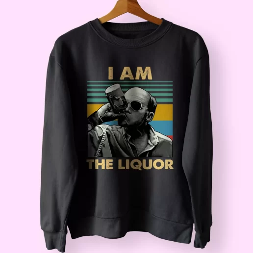 Jim Lahey I Am The Liquor Cool Fashion Classic Sweatshirt Style