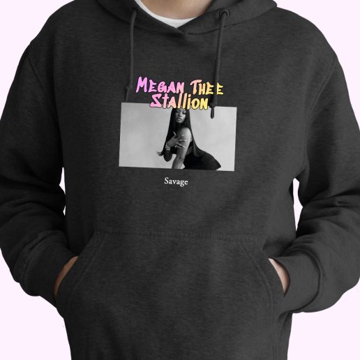 Megan Thee Stallion Savage Rapper Quote Hoodie 1