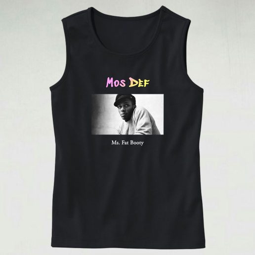 Mos Def Ms Fat Booty Hip Hop Tank Top 1