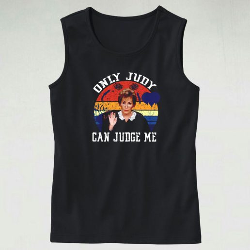 Only Judy Can Judge Me Funny Tank Top 1