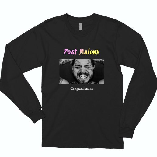 Post Malone Congratulations Rapper Long Sleeve Shirt 1