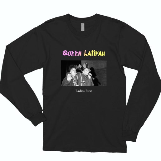 Queen Latifah Ladies First Rapper Long Sleeve Shirt 1