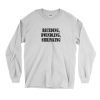 Receding Dwindling Shrinking Recession Quote Long Sleeve T Shirt 1