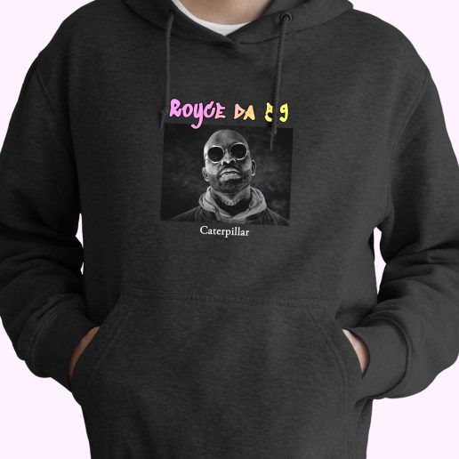 Royce Da 59 Caterpillar Rapper Quote Hoodie 1