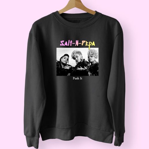 Salt N Pepa Push It Vintage Rapper Sweatshirt 1