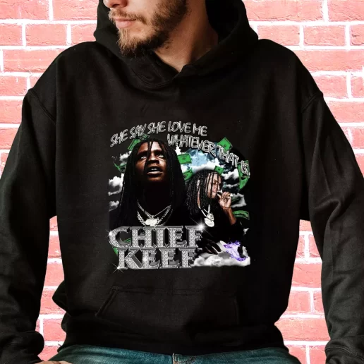 Streetwear Hoodie Chief Keef Whatever That Is 90s Retro