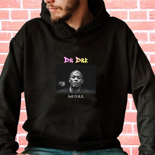 Streetwear Hoodie Dr Dre Still Dre 1