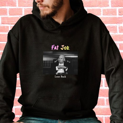 Streetwear Hoodie Fat Joe Lean Back 1