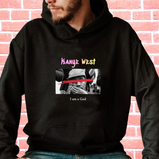 Streetwear Hoodie Kanye West I Am A God 1