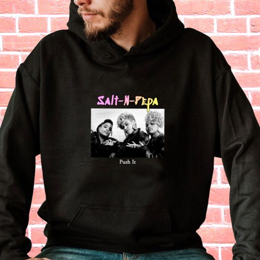 Streetwear Hoodie Salt N Pepa Push It 1