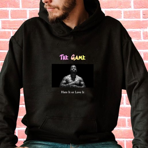 Streetwear Hoodie The Game Hate It Or Love It 1