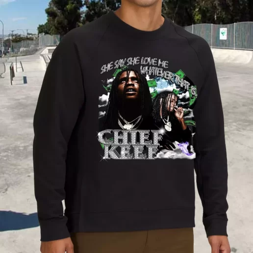 Streetwear Sweatshirt Chief Keef Whatever That Is 90s Retro