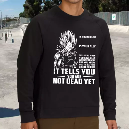 Streetwear Sweatshirt New Dragon Ball Vegeta Pain Quote