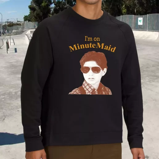 Streetwear Sweatshirt The Karate Kid Im On Minutemaid