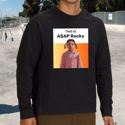 Streetwear Sweatshirt This Is Asap Rocky Polar Express Girl Sarcastic 1