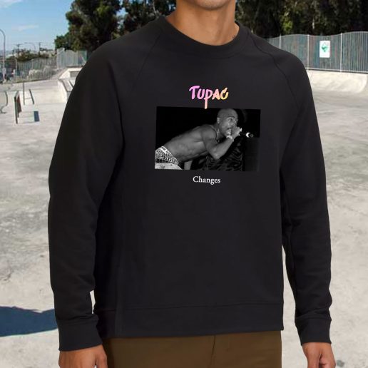 Streetwear Sweatshirt Tupac Changes 1