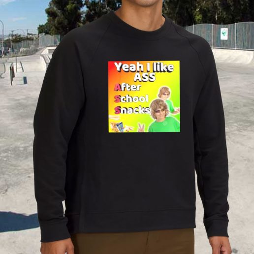 Streetwear Sweatshirt Yeah I Like Ass Sarcastic Dank Meme 1