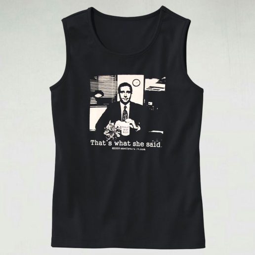 Thats What She Said The Office Michael Scott Funny Tank Top 1