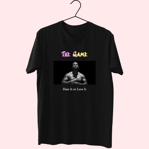 The Game Hate It Or Love It Hip Hop Rapper T Shirt 1