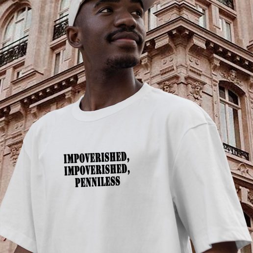 Vintage T Shirt Impoverished Impoverished Penniless 1