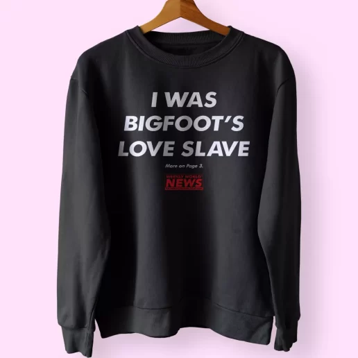 Weekly World News Bigfoot Sweatshirt Classic Sweatshirt Style