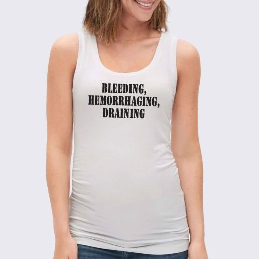 Women Classic Tank Top Bleeding Hemorrhaging Draining 1