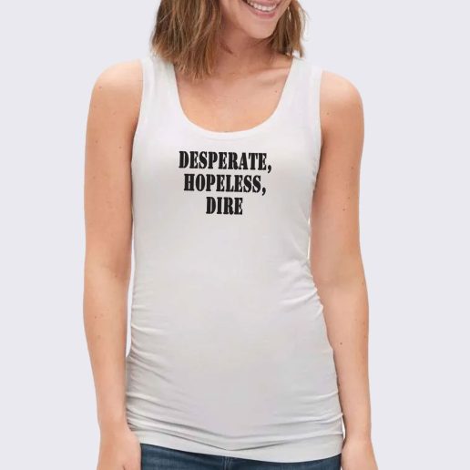 Women Classic Tank Top Desperate Hopeless Dire 1