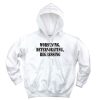 Worsening Deteriorating Regressing Recession Quote Hoodie 1