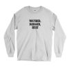 Wounded Damaged Hurt Recession Quote Long Sleeve T Shirt 1