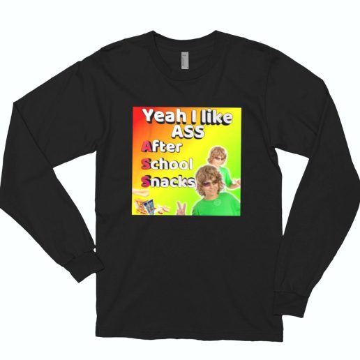 Yeah I Like Ass Sarcastic Dank Meme Funny Long Sleeve T Shirt 1