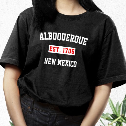 Aesthetic T Shirt Albuquerque Est 1706 New Mexico 1