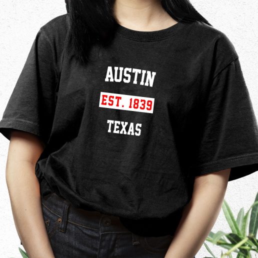 Aesthetic T Shirt Austin Est 1839 Texas 1