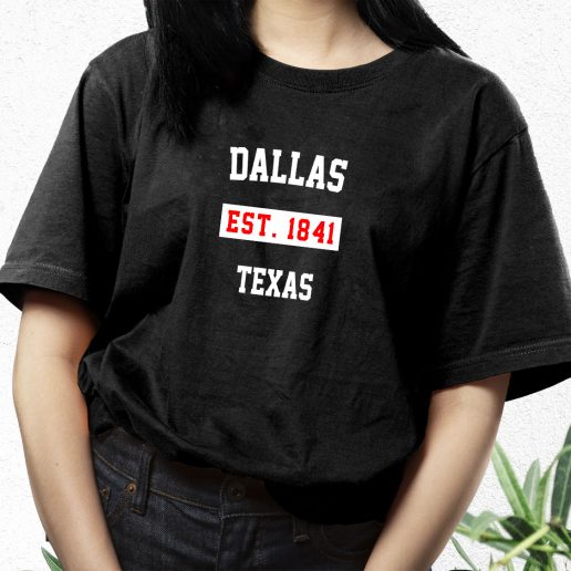 Aesthetic T Shirt Dallas Est 1841 Texas 1