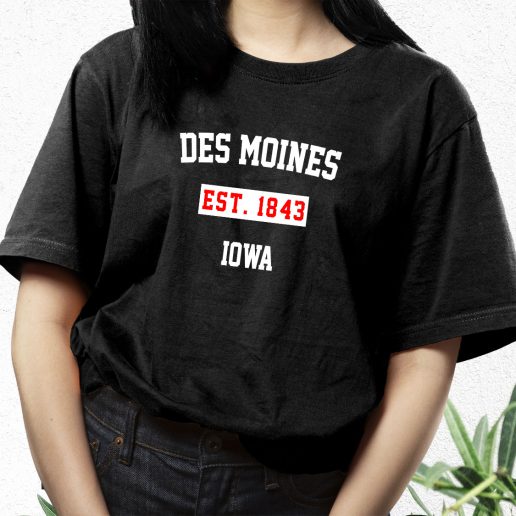 Aesthetic T Shirt Des Moines Est 1843 Iowa 1