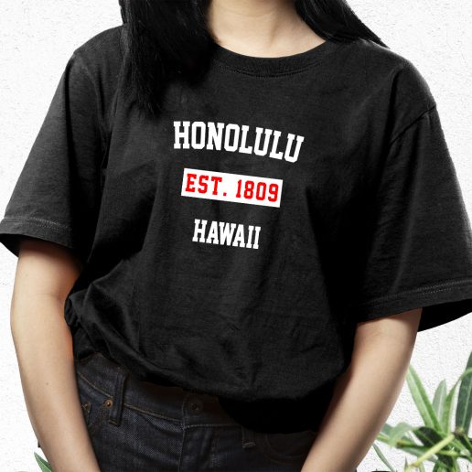 Aesthetic T Shirt Honolulu Est 1809 Hawaii 1