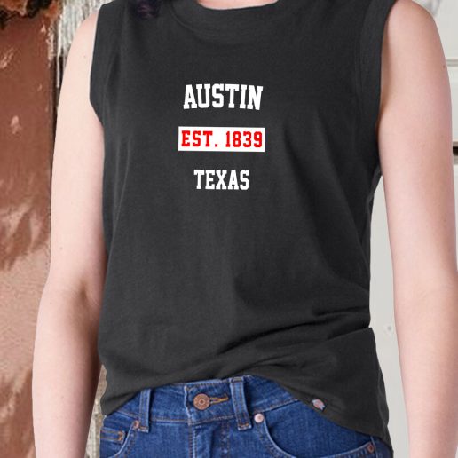 Aesthetic Tank Top Austin Est 1839 Texas 1