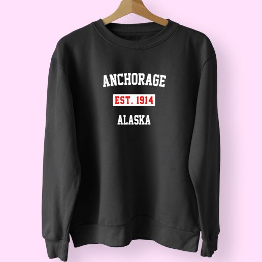 Anchorage Est 1914 Alaska Classy Sweatshirt 1