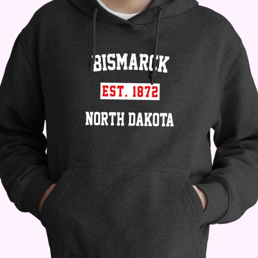Bismarck Est 1872 North Dakota Vintage Hoodie 1