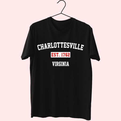 Charlottesville Est 1762 Virginia Fashionable T shirt 1